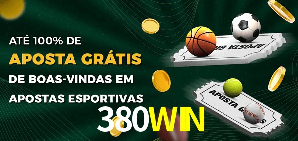 380WIN Ate 100% de Aposta Gratis
